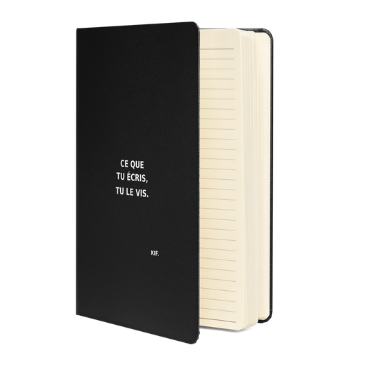 Carnet- CE QUE TU ÉCRIS, TU LE VIS.